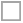 grey_box